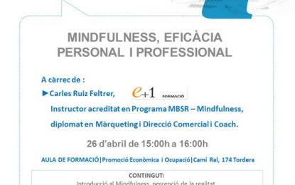 Promoció Econòmica organitza el 26 d’abril una Conferència per a empreses i comerços: Mindfulness, eficàcia personal i professional