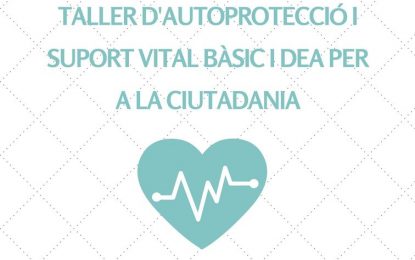 Sanitat organitza un taller d’autoprotecció, suport vital bàsic i DEA per a la ciutadania