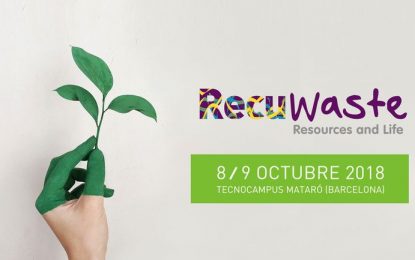 Les oportunitats de negoci de l’economia circular centraran el congrés Recuwaste sobre gestió de residus