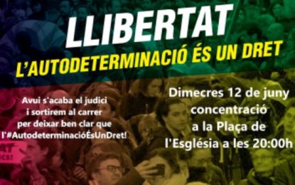 Es convoca concentració a les 20:00h coincidint amb el final del judici