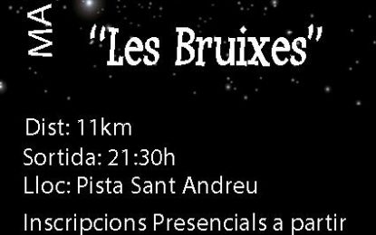 Ja està tot apunt perquè demà es doni el tret de sortida de la marxa “Les Bruixes”
