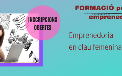 El Consell Comarcal impulsa un curs que promou la incorporació de la dona a l’emprenedoria