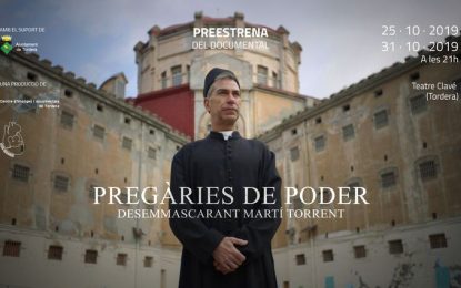 El Centre d’imatges i Documentals de Tordera presenten el documental “Pregàries de poder desemmascarant Mossèn Martí Torrent”