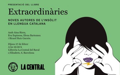 La Sílvia Jané ens recomana el llibre “Extraordinàries. Noves autores de l’insòlit en llengua catalana” al A 3 bandes